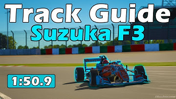 iRacing F3 Suzuka Track Guide - 1:50.9 - 2023 Season 4