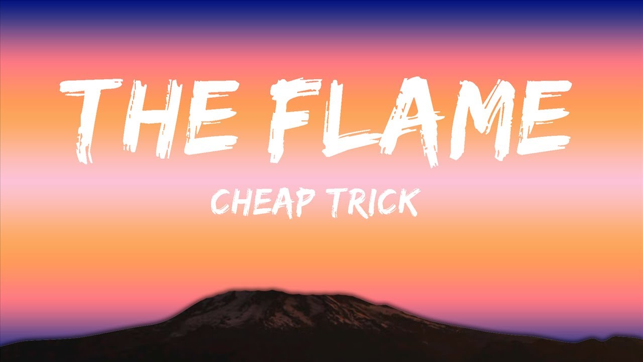 Cheap Trick The Flame (Lyrics) 15p Lyrics/Letra YouTube