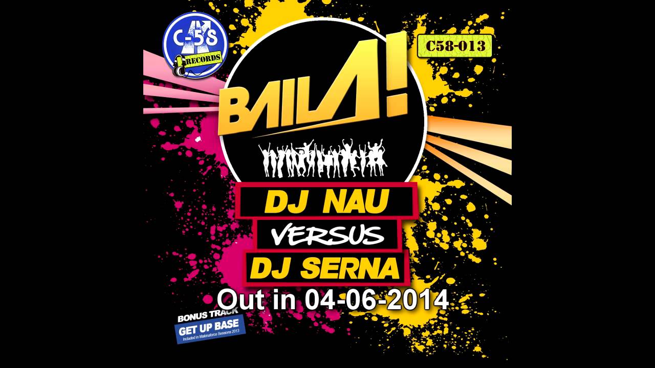 Guarda Dj Nau vs Dj Serna - Baila ! (c58013) **out Now** su YouTube Guarda Dj Nau vs Dj Serna - Baila ! (c58013) **out Now** su YouTube