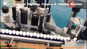 Automatic Essential oil filling capping and labeling machine