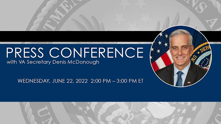 VA Secretary press conference, Wednesday, June 22, 2022 - DayDayNews