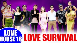 Blind Date || Love survival || LOVE HOUSE EPISODE 16