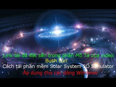 Cách Tải Phần Mềm Solar System 3d Simulator Cho Windows