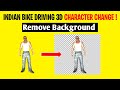 indian Bike Driving 3D Character Change | Remove Background in one Second Any Photo 📷