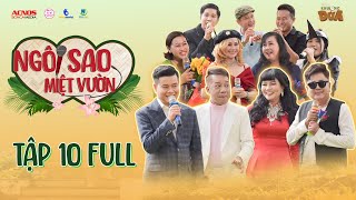 NGÔI SAO MIỆT VƯỜN TẬP 10 | Khương Dừa | Bất ngờ thí sinh hát 3 giọng Duy Khánh, Tuấn Vũ, Đan Nguyên