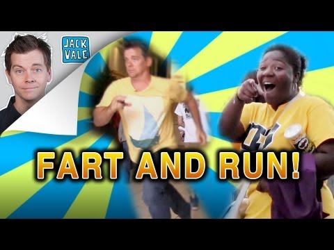 FART AND RUN!