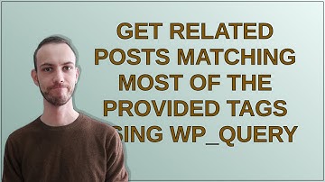 Get related posts matching most of the provided tags using WP_Query