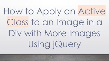 How to Apply an Active Class to an Image in a Div with More Images Using jQuery