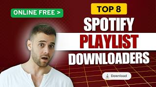 The Ultimate List 8 Best Free Online Spotify Playlist Downloaders