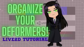 DEFORMER ORGANIZATION Live2D tutorial