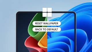 How to Reset Your Windows 11 Wallpaper (Step-by-Step Guide)