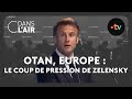 Otan europe  le coup de pression de zelensky cdanslair archives 2023