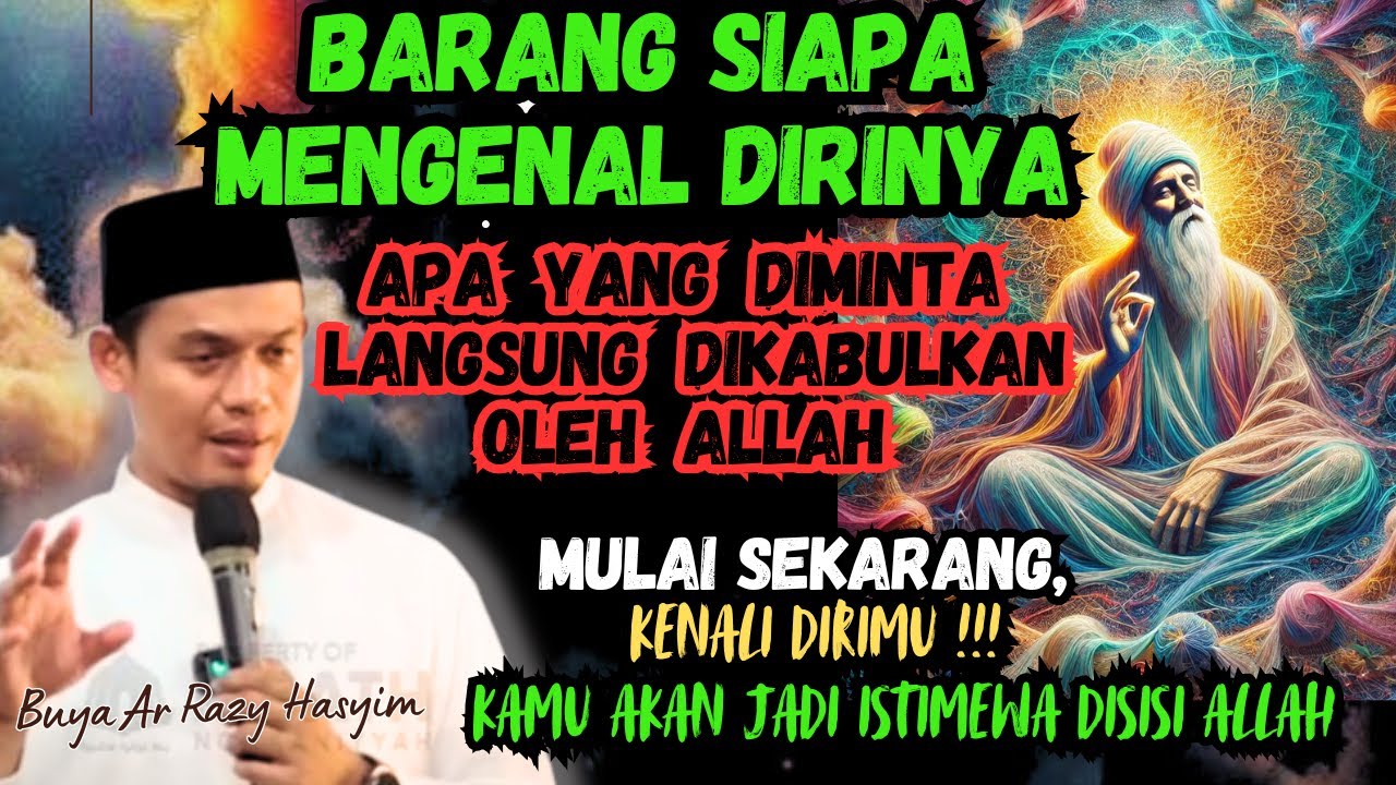 CARA MENGENALI DIRI‼️BUYA ARRAZY UNGKAP RAHASIA MENARIK RAHMAT ALLAH DARI DALAM DIRI #buyaarrazy
