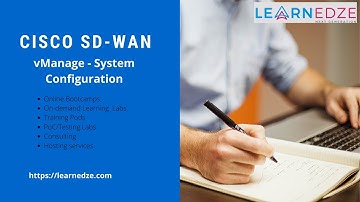 vManage System Configuration | Cisco SD-WAN | Learnedze Networks