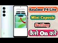 Realme P4 Lite 5g Mini Capsule Setting On // How To Show Mini Capsule Setting In Realme P4 Lite 5g