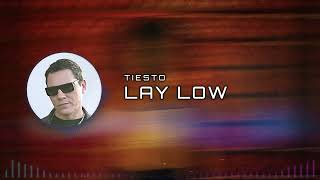 Tiësto | Lay Low (Mereyo Extended Remix)