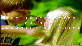 The Innernettes - HI MOM! (MV)