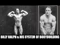BILLY RALPH'S BRONZE ERA BODYBUILDING SYSTEM! THE MAXALDING SYSTEM OF MUSCLE CONTROL
