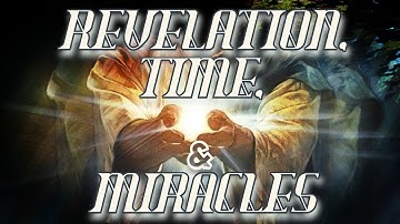 Revelation, Time and Miracles | A Course In Miracles | Chapter 1: Section 2
