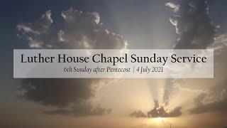 4th July 2021 - LHC Sunday Online Worship Service @ 9:30am