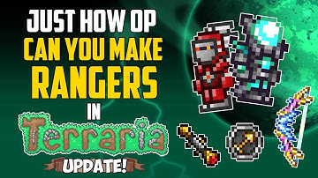 Just How OP Can You Make Rangers in Terraria? Update! | HappyDays