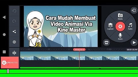 Cara Mudah Buat Video Animasi di Kine Master