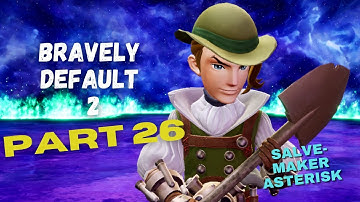 BRAVELY DEFAULT 2: Let