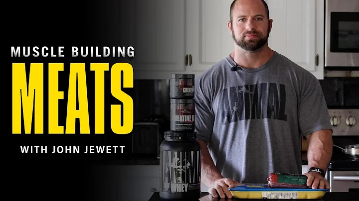 Muscle Building Meats | Which Is Best | John Jewett