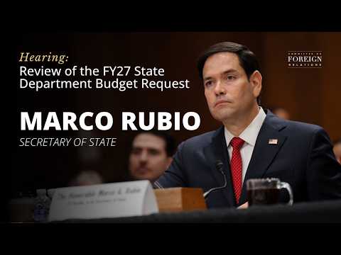 Secretary Rubio testifies at SFRC Hearing on the FY27 State Department Budget Request | June 2, 2026