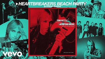 Tom Petty And The Heartbreakers - Heartbreakers Beach Party (Extended Version / Audio)