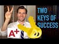 The 2 Keys to Acing Law School