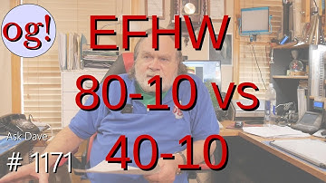 EFHW 80-10 vs 40-10 (#1171)