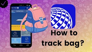 How to track bag in United Airlines? screenshot 3