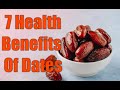 7 Health Benefits of Dates