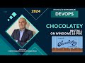Devops Dersleri - Chokolatey Kurulumu