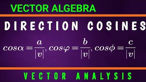 Direction cosines of Vectors | #vectors #vectoralgebra #vectoranalysis  #directioncosines