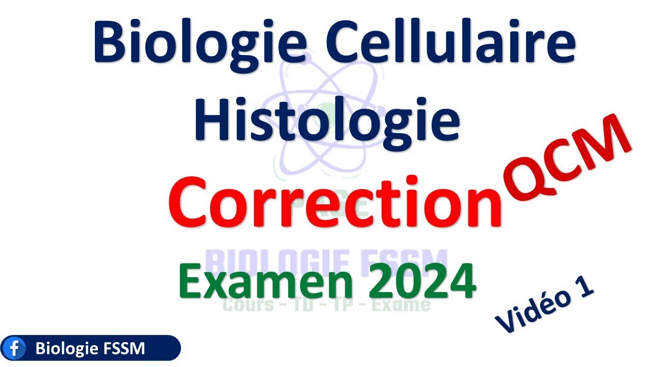 Correction Examen 2024 Biologie cellulaire et Histologie - YouTube