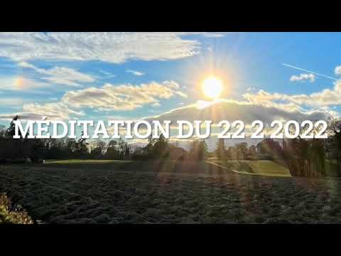 Méditation du 22 2 2022