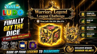 Yalla Ludo Finally Get The Dice | Warriors' Legend League Challenge Full Guide 2026 screenshot 3