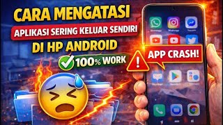 Cara Mengatasi Semua Aplikasi di Hp Yang sering Force Close//Solusi Aplikasi Sering Keluar Sendiri