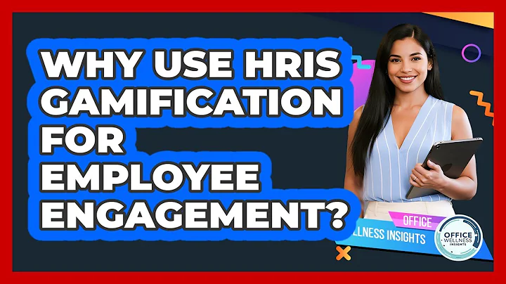Why Use HRIS Gamification For Employee Engagement? - Office Wellness Insights