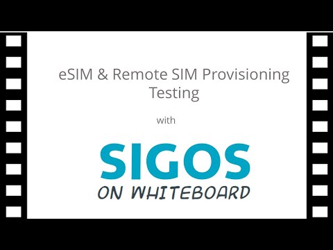 SIGOS on Whiteboard -  eSIM & Remote SIM Provisioning Testing