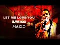 Mario - Let Me Love You (Lyrics)