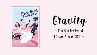 IND-ENG-PINYIN | Gravity 万有引力 -  Li Zi Kai 李子璇 - My Girlfriend is an Alien OST | Trjemahan Indonesia