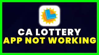 CA Lottery App Not Working: How to Fix California Lottery App Not Working screenshot 1