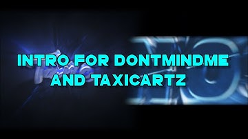 Intro - TaxicArtz & DontMindMe (4 intros in 1) [Mega Dual]