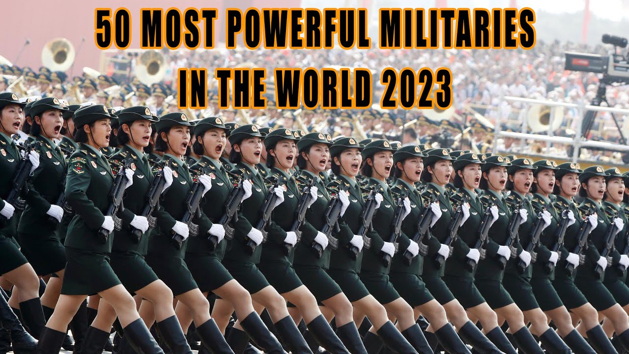 centeret Lyrical dækning 50 Most Powerful Militaries In The World | 2023 - YouTube