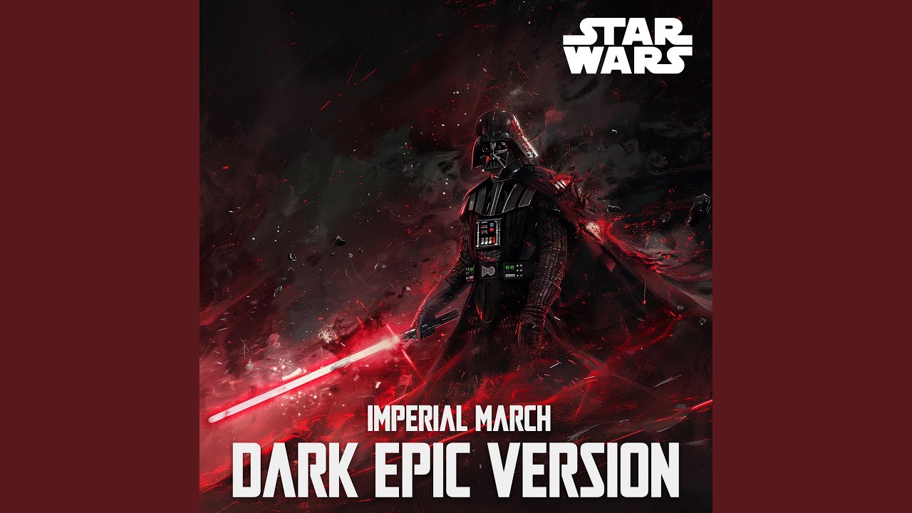 Star Wars : Imperial March (DARK EPIC Version)