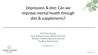 Professor Felice Jacka - Diet and Depression