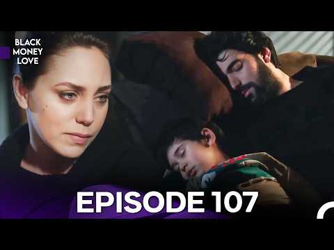 Black Money Love Episode 107 (English Dubbed) - FULL HD